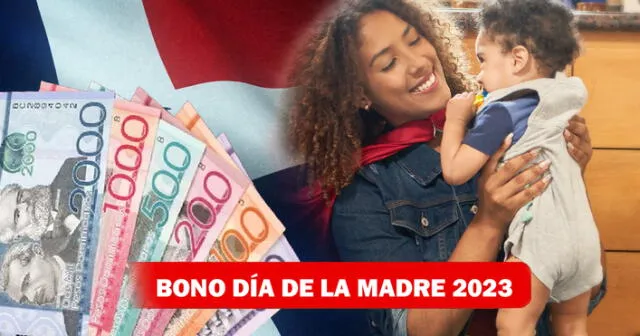 Bono Madre 2024 en República Dominicana, ¿En qué fecha lo entregarán?